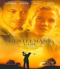 A Gentleman's Game (2002) Best Golf Movies